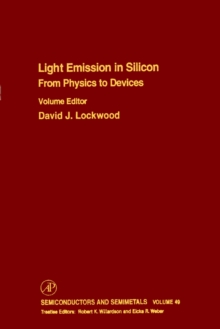 From Physics to Devices: Light Emissions in Silicon : Light Emissions in Silicon: From Physics to Devices