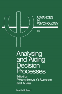 Analysing and Aiding Decision Processes