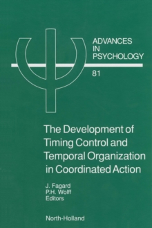 The Development of Timing Control and Temporal Organization in Coordinated Action : Invariant Relative Timing, Rhythms and Coordination