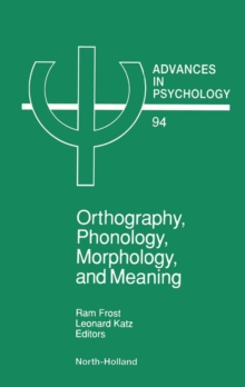 Orthography, Phonology, Morphology and Meaning