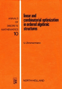 Linear and Combinatorial Optimization in Ordered Algebraic Structures