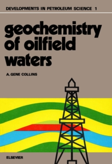 Geochemistry of oilfield waters