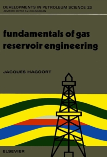 Fundamentals of Gas Reservoir Engineering