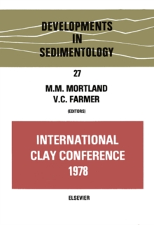 International Clay Conference, 1978 : Proceedings of the VI International Clay Conference 1978 held in Oxford, 10-14 July, 1978 / organized by the Clay Minerals Group, Mineralogical Society, London, u