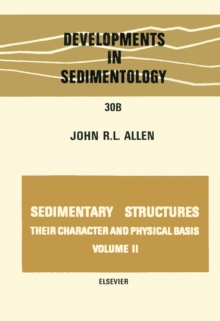 Sedimentary structures, their character and physical basis Volume 2