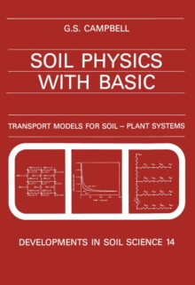 Soil Physics with BASIC : Transport Models for Soil-Plant Systems