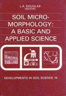 Soil Micromorphology : A Basic and Applied Science