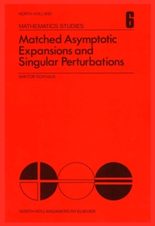 Matched Asymptotic Expansions and Singular Perturbations