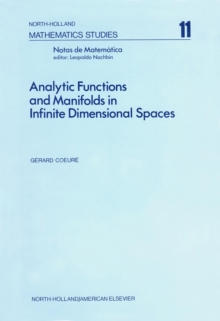 Analytic Functions and Manifolds in Infinite Dimensional Spaces