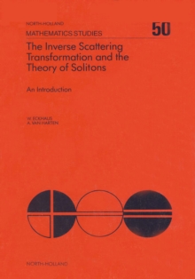 The Inverse Scattering Transformation and The Theory of Solitons