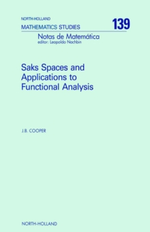 Saks Spaces and Applications to Functional Analysis