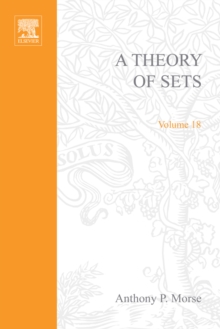 A Theory of Sets : A Theory of Sets