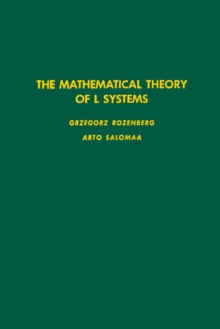 The Mathematical Theory of L Systems