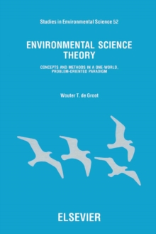 Environmental Science Theory : Concepts and Methods in a One-World, Problem-Oriented Paradigm