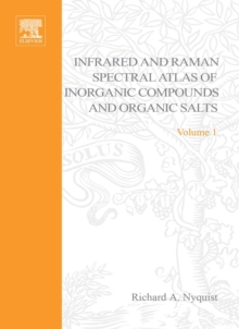 Handbook of Infrared and Raman Spectra of Inorganic Compounds and Organic Salts : Text and Explanations