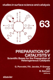 Preparation of Catalysts V : Scientific Bases for the Preparation of Heterogeneous Catalysts