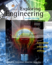 Exploring Engineering : An Introduction to Engineering and Design