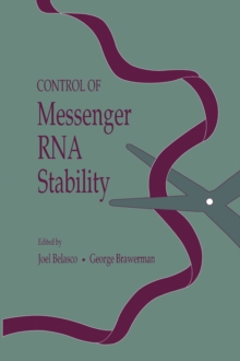 Control of Messenger RNA Stability