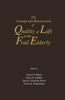 The Concept and Measurement of Quality of Life in the Frail Elderly