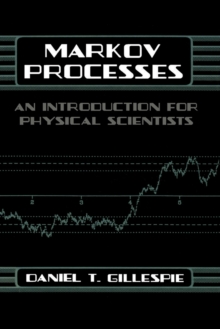 Markov Processes : An Introduction for Physical Scientists