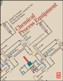 Chemical Process Equipment - Selection and Design (Revised 2nd Edition)