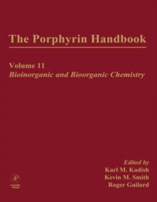 The Porphyrin Handbook : Bioinorganic and Bioorganic Chemistry