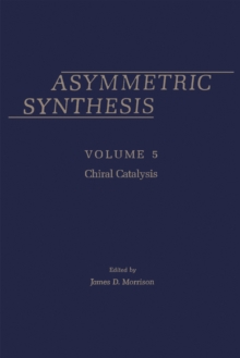 Asymmetric Synthesis : Volume 5