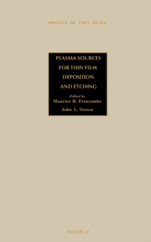 Plasma Sources for Thin Film Deposition and Etching