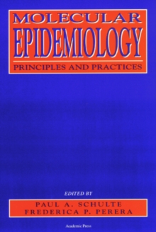 Molecular Epidemiology : Principles and Practices