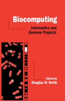 Biocomputing : Informatics and Genome Projects