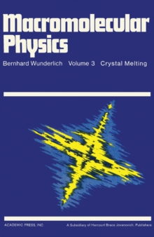 Macromolecular Physics : Crystal Melting