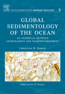 Global Sedimentology of the Ocean : An Interplay between Geodynamics and Paleoenvironment