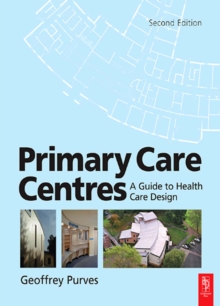 Primary Care Centres : A Guide to Health Care Design