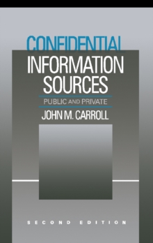 Confidential Information Sources : Public and Private