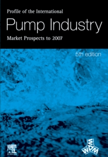 Profile of the International Pump Industry - Market Prospects to 2007