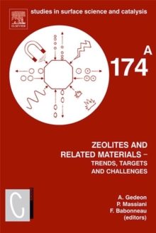 Zeolites and Related Materials: Trends Targets and Challenges(SET) : 4th International FEZA Conference, 2-6 September 2008, Paris, France