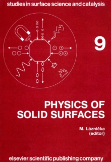 Physics of Solid Surfaces 1981: Symposium Proceedings (Studies in Surface Science and Catalysis)