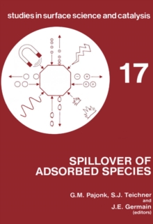 Spillover of Adsorbed Species: International Symposium Proceedings