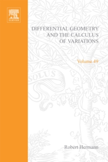 Differential Geometry and the Calculus of Variations by Robert Hermann