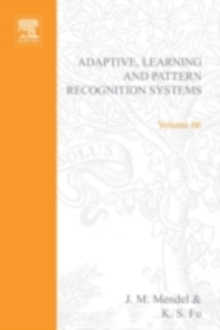 Adaptive, learning, and pattern recognition systems; theory and applications