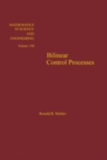 Bilinear control processes: with applications to engineering, ecology, and medicine