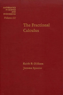 The Fractional Calculus Theory and Applications of Differentiation and Integration to Arbitrary Order