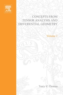 Concepts from Tensor Analysis and Differential Geometry by Tracy Y Thomas