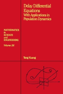 Delay Differential Equations : With Applications in Population Dynamics