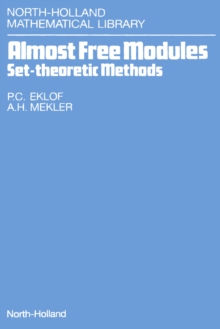 Almost Free Modules : Set-Theoretic Methods