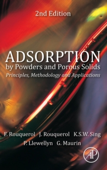 Adsorption By Powders And Porous Solids : Principles, Methodology And Applications