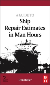A Guide to Ship Repair Estimates in Man-hours, Hardback Book A Guide to Ship Repair Estimates in Man-hours, Hardback Book