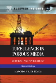 Turbulence in Porous Media : Modeling and Applications