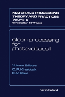 Silicon Processing for Photovoltaics II