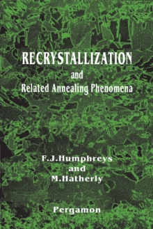 Recrystallization and Related Annealing Phenomena